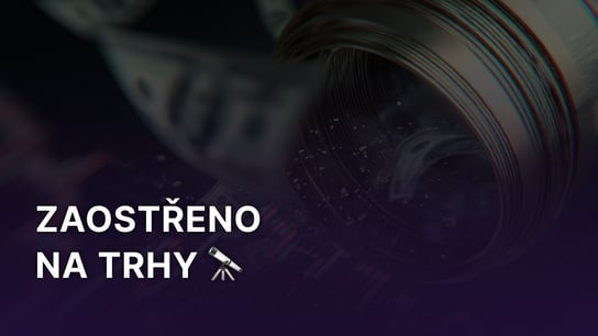 🔭 ZAOSTŘENO NA TRHY | VÝSLEDOVKA