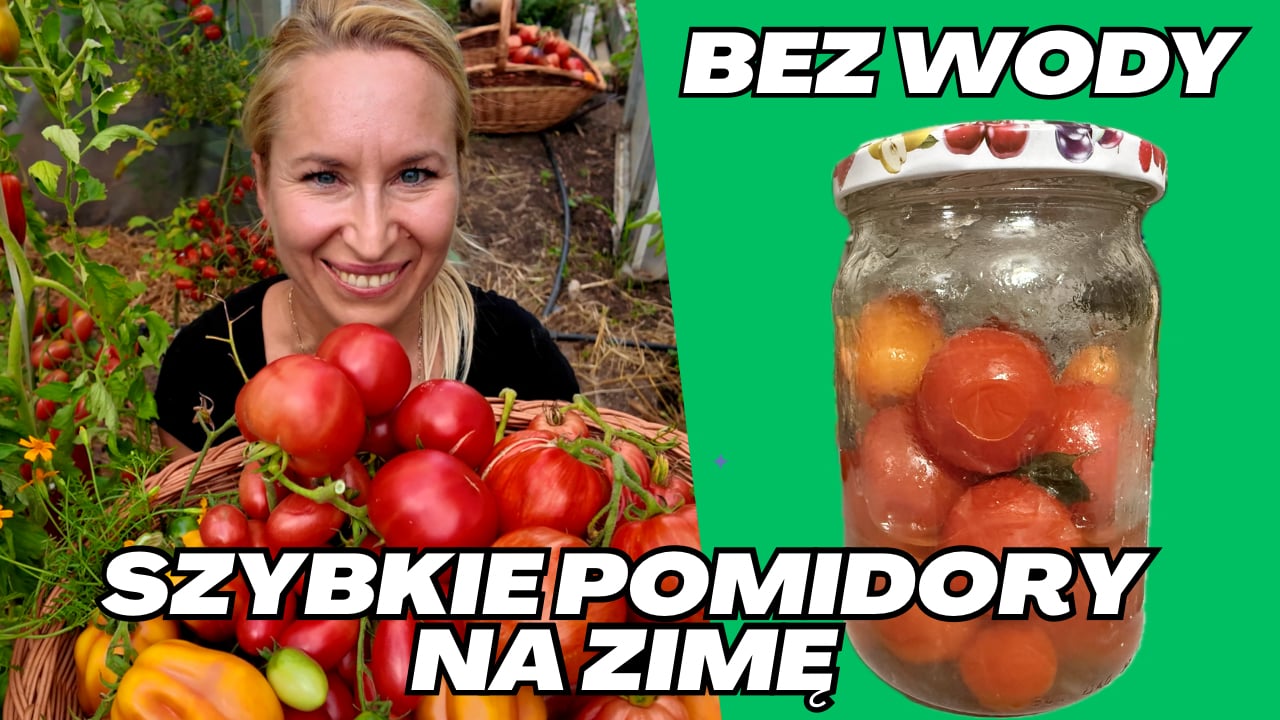BEZ WODY i bez zalewy! Pomidory pasteryzowane na sucho (Smakują jak świeże)