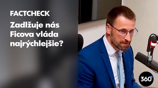 M. Viskupič o slovenskej ekonomike: “Dlh rastie brutálne rýchlo, rýchlejšie než kedykoľvek predtým.” Overili sme, či je to tak