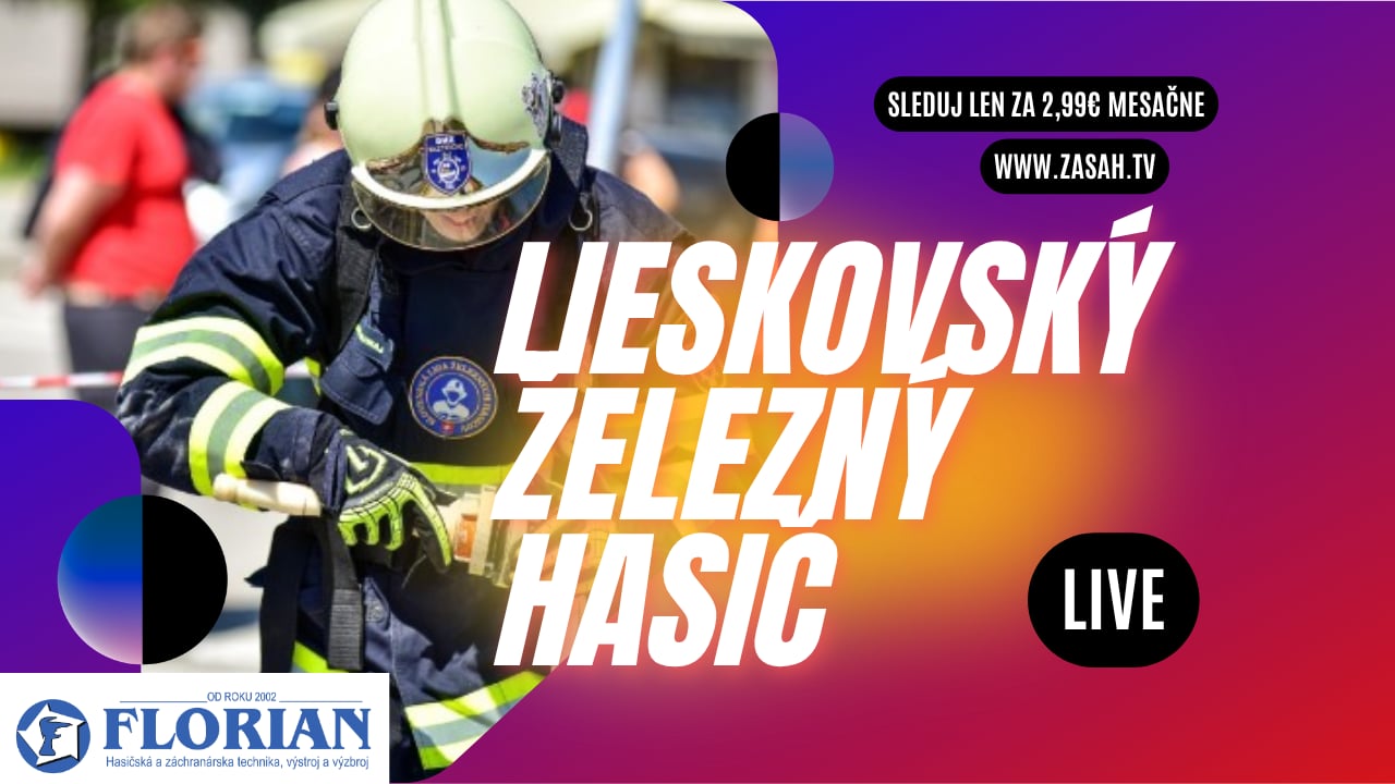 Lieskovský železný hasič - LIVE