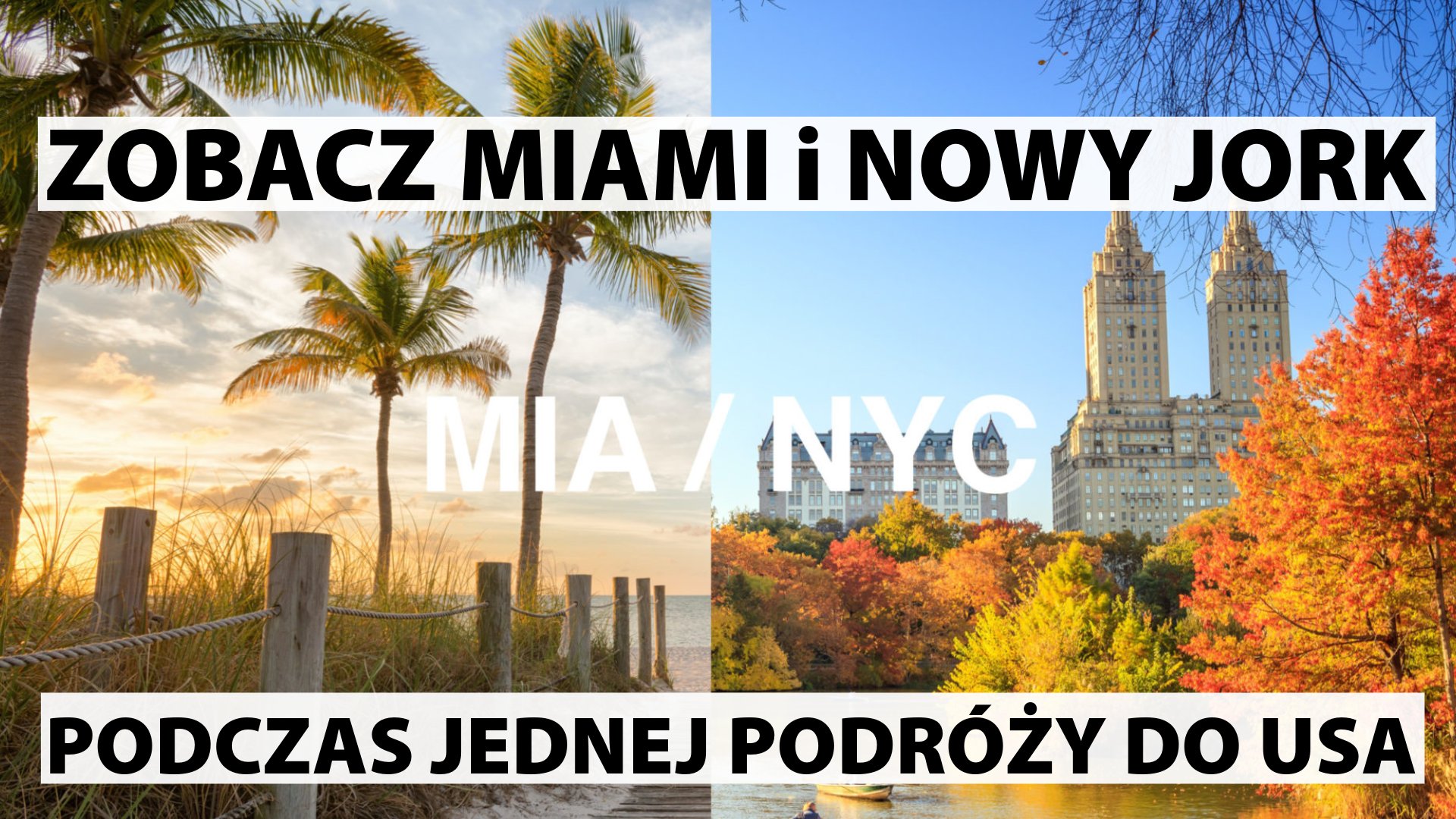 Zobacz Nowy Jork i Miami podczas jednego wyjazdu!