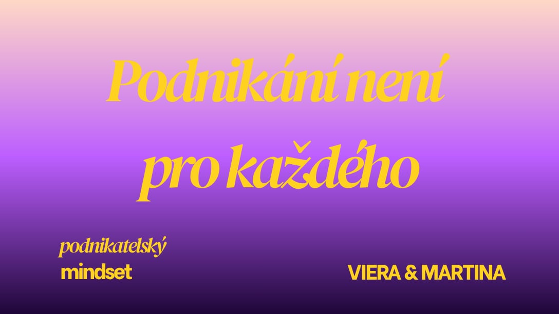 Podnikání není pro každého