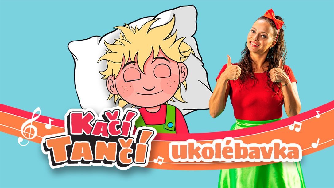Ukolébavka - Kačí tančí 