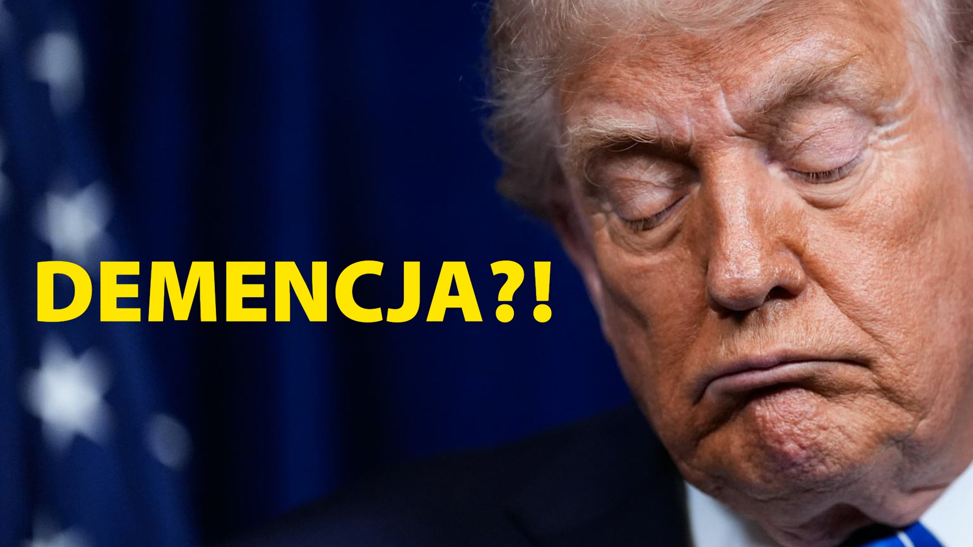 Trump powinien zrobić test na demencję i kondycję umysłową!