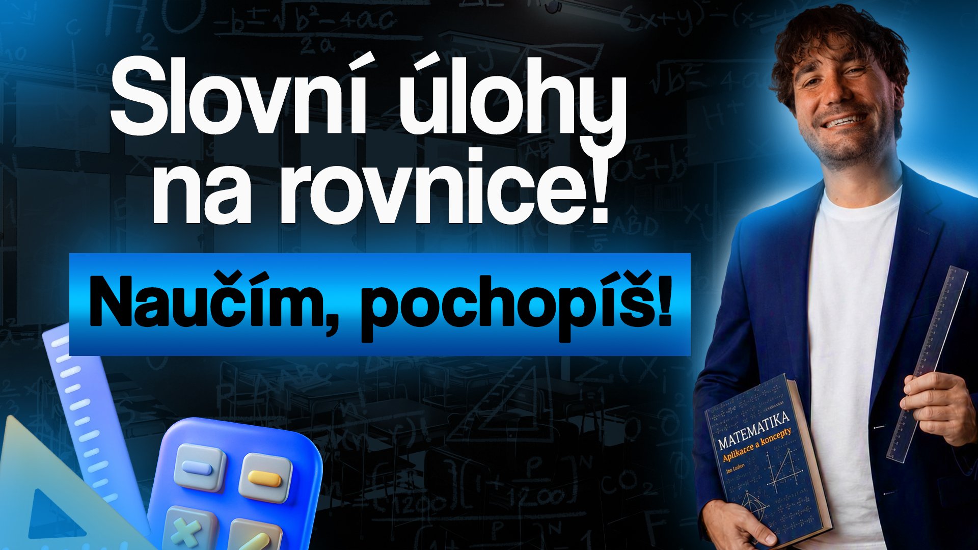 SLOVNÍ ÚLOHY NA ROVNICE! I TY SE DAJÍ ZVLÁDNOUT
