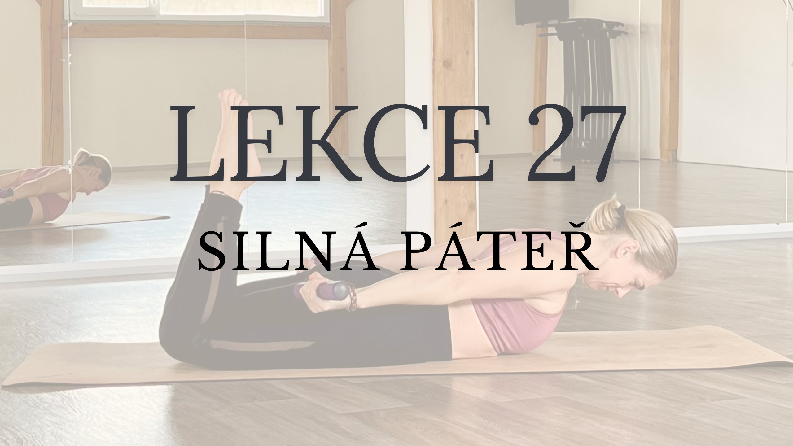 Lekce 27 - Silná páteř