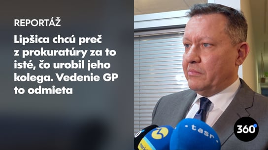 Svedkyne opísali hádku Lipšica s kolegyňou. Hrozí mu preradenie na krajskú prokuratúru