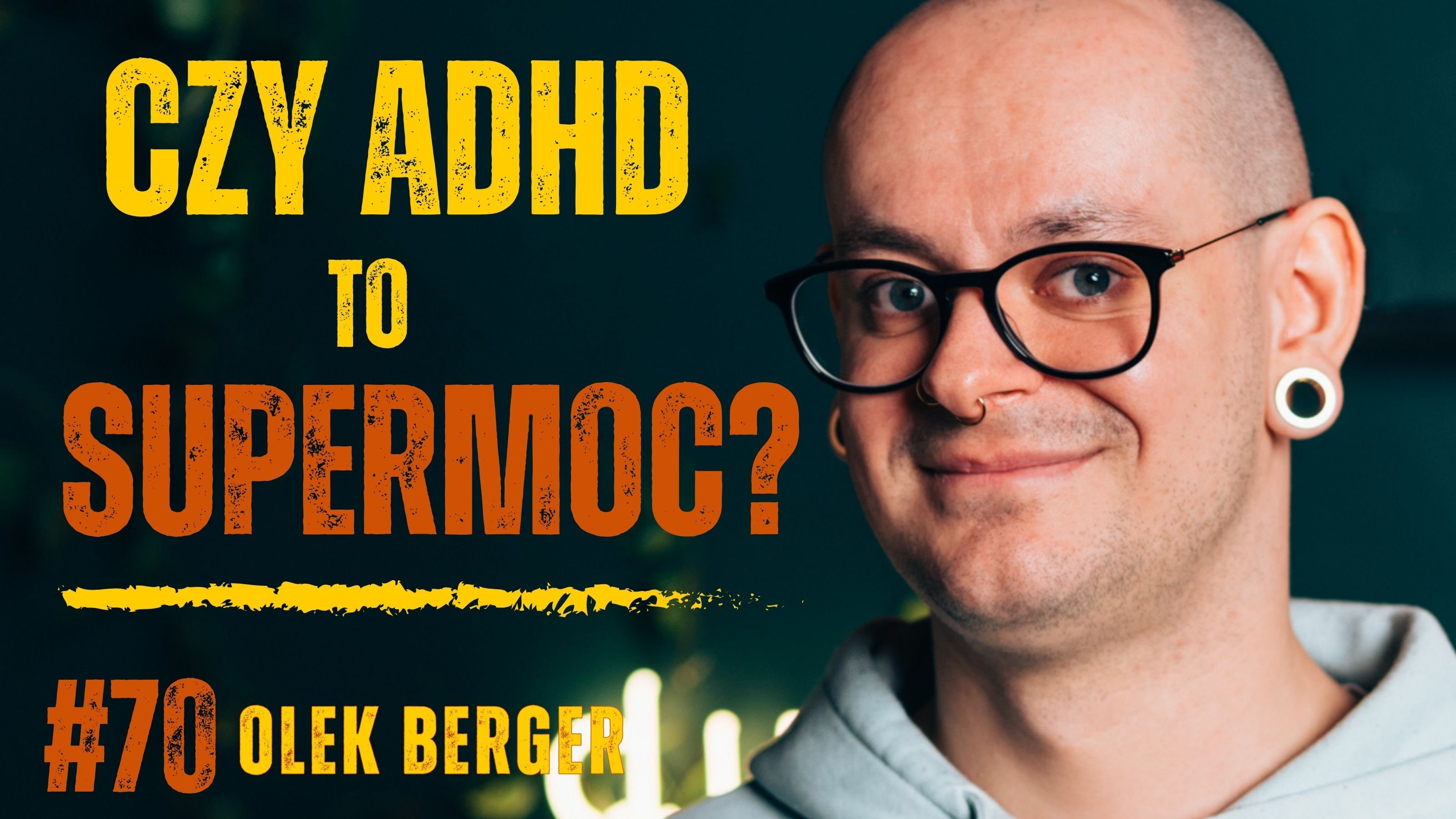 Nikt nie mówi, jak ciężkie jest życie po diagnozie ADHD - Olek Berger | dusznø podcast #70