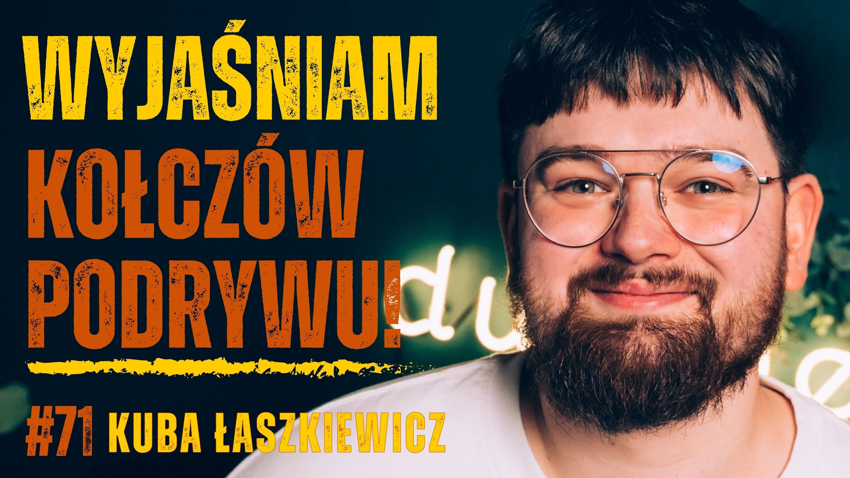 Kołcze podrywu i redpillowcy – jak monetyzuje się męską samotność? | Jakub Łaszkiewicz - #71