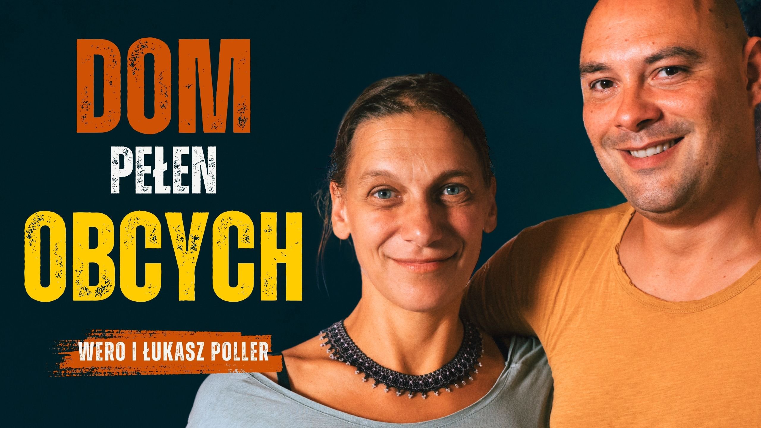 Otworzyli własny DOM dla obcych ludzi. Dlaczego zdecydowali się tak żyć? - Weronika i Łukasz Poller | dusznø podcast #100