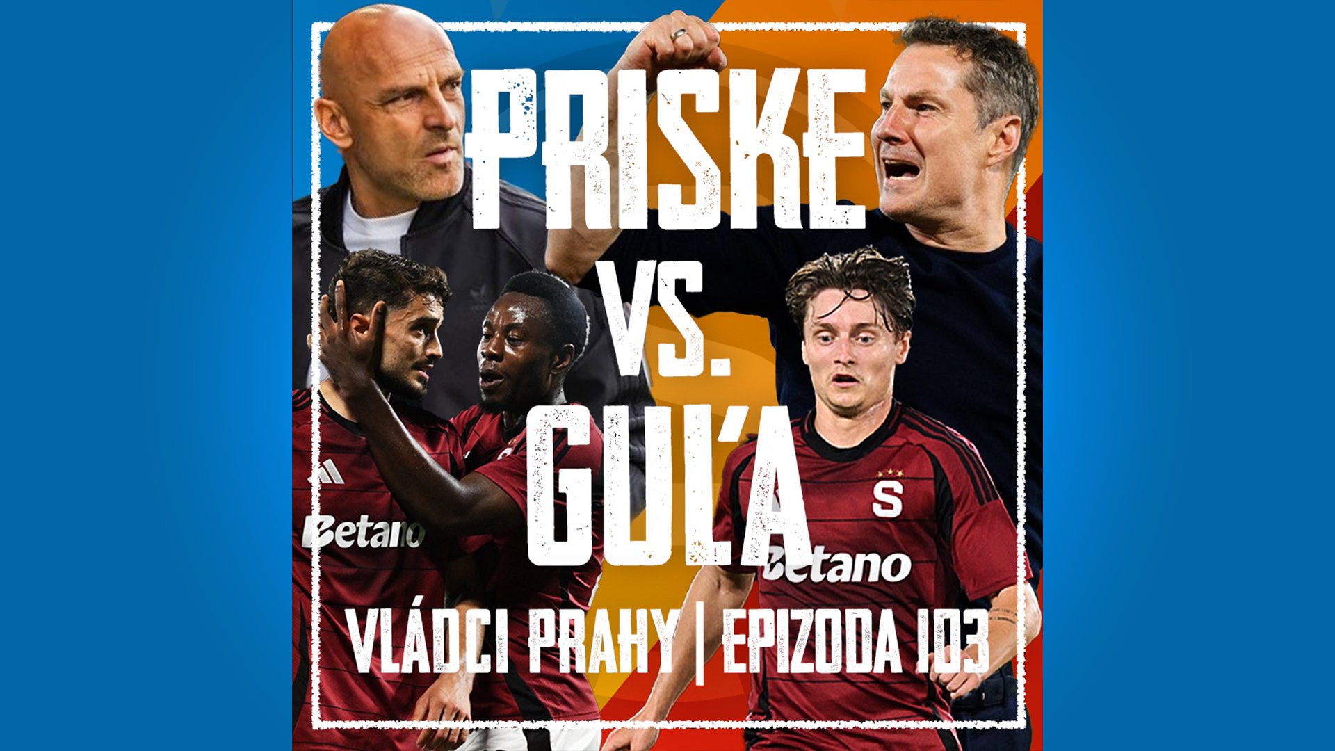 VLÁDCI PRAHY #103: Krůček od pohárového podzimu! Gul’a překvapil, Kofod vaří a co kutí Holoubek?