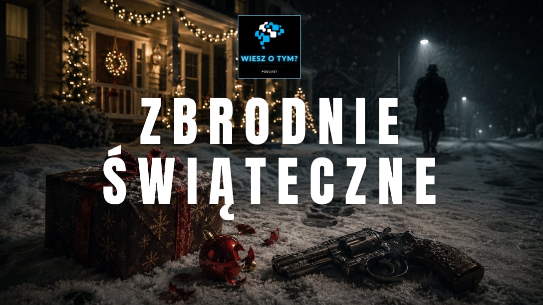Wiesz o tym? - Zbrodnie świąteczne