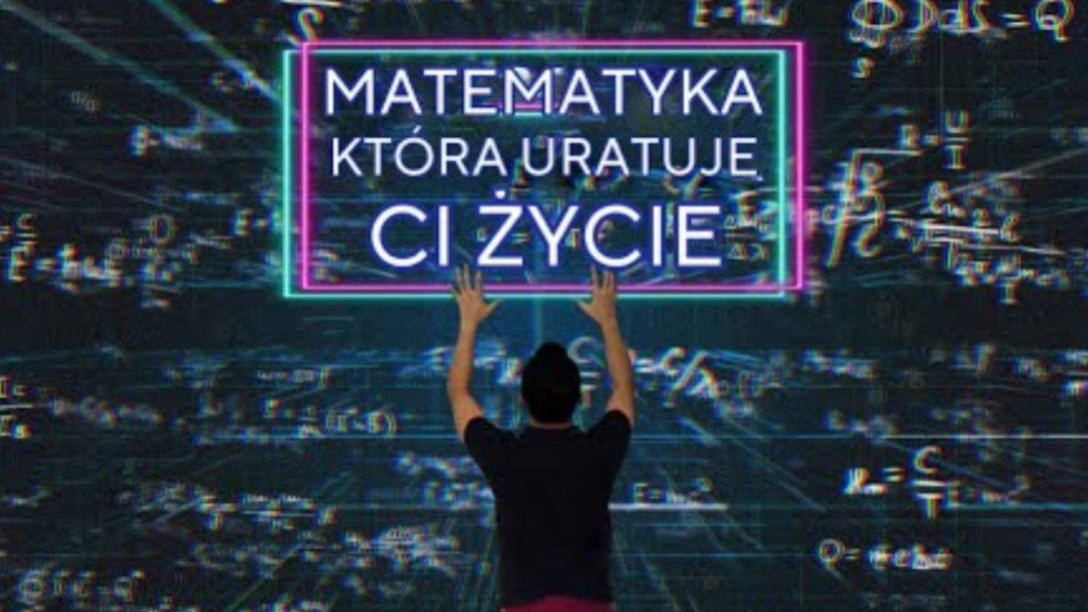 Matematyka uratuje ci życie