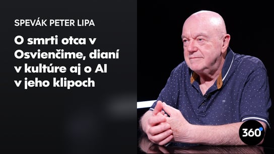 Peter Lipa: “Je to troška nenormalizácia. Vláda presadzuje svoj spôsob videnia sveta a my sledujeme čo z nás ostane”