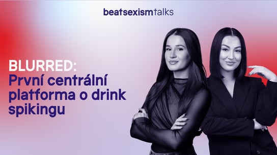 BLURRED: První centrální platforma o drink spikingu