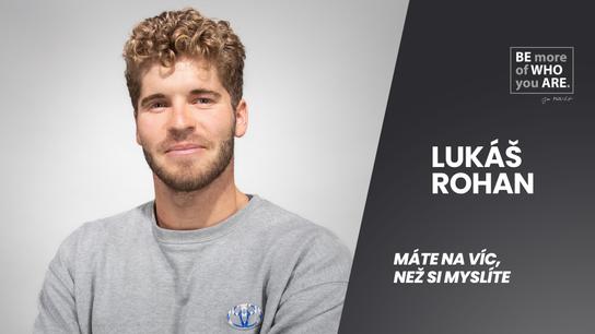 LUKÁŠ ROHAN: Sport mě naučil prohrávat