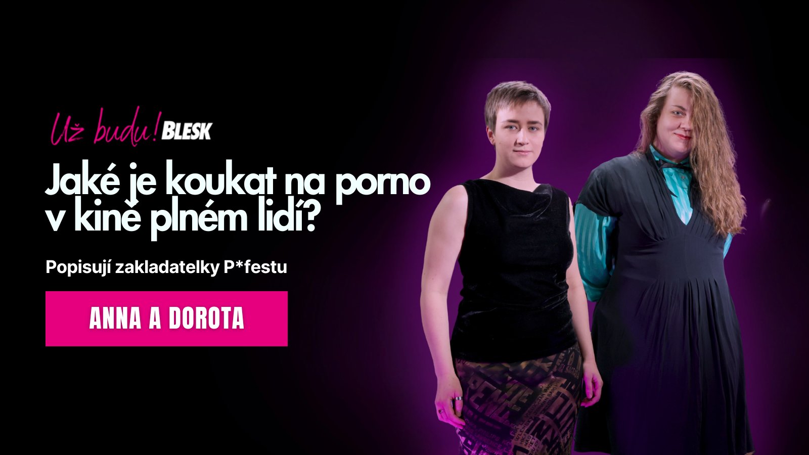 Jaké je koukat na porno v kině plném lidí, popisují zakladatelky P*festu