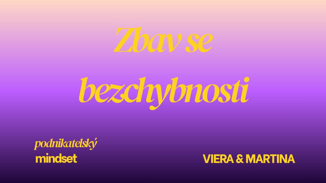 Zbav se bezchybnosti