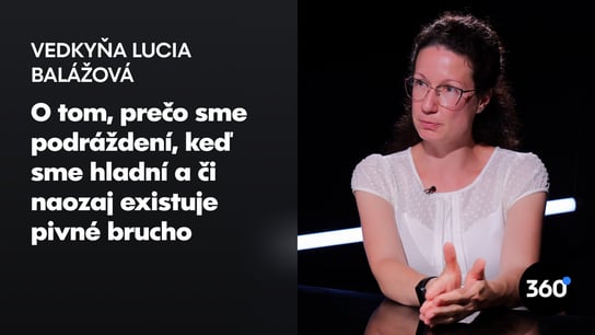 Vedkyňa Balážová: “Sú ľudia, ktorí spália energiu aj sedením a kopaním nohami. Tuky často démonizujeme, no potrebujeme ich”