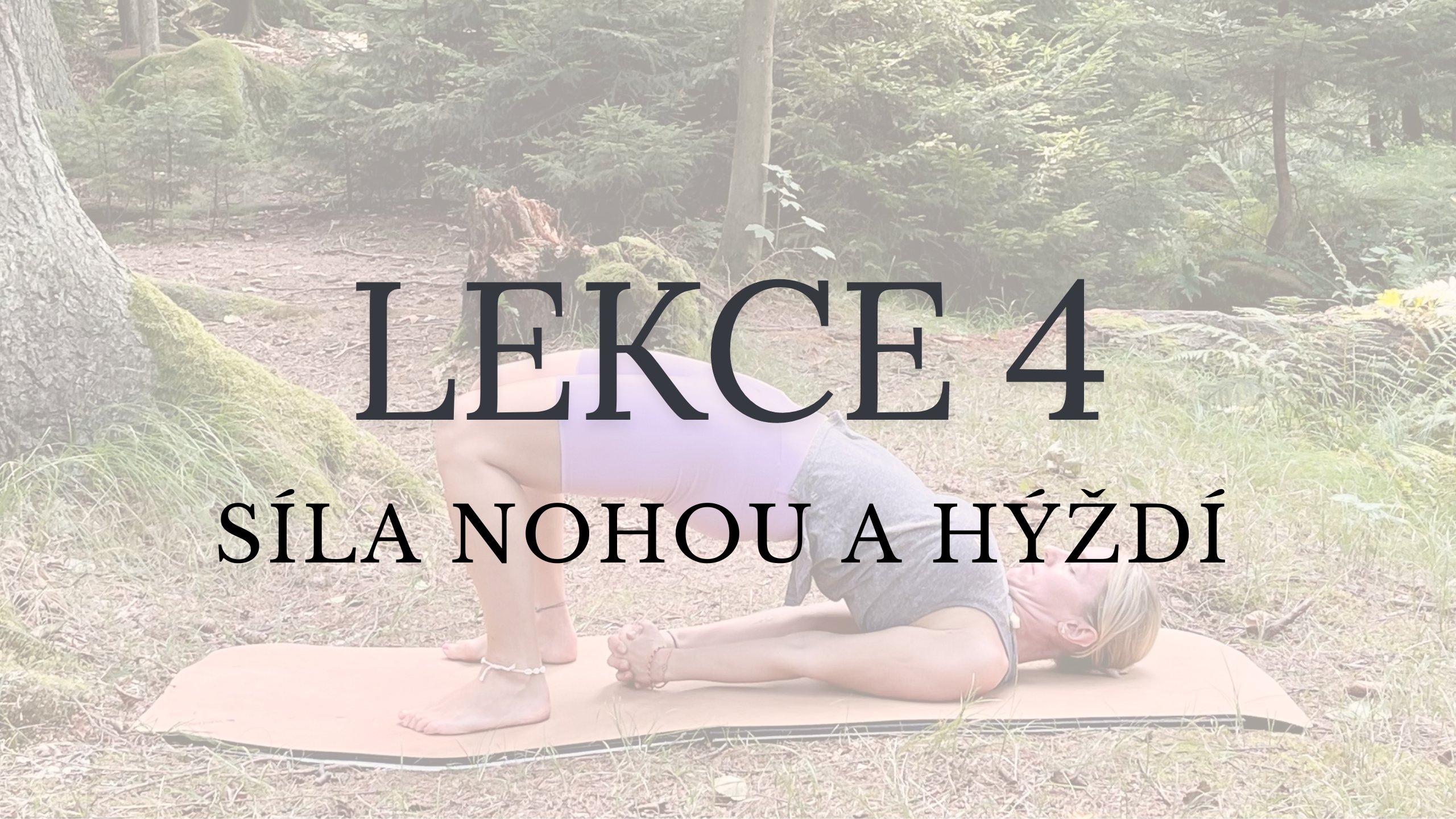 LEKCE 4 - Síla nohou a zadku