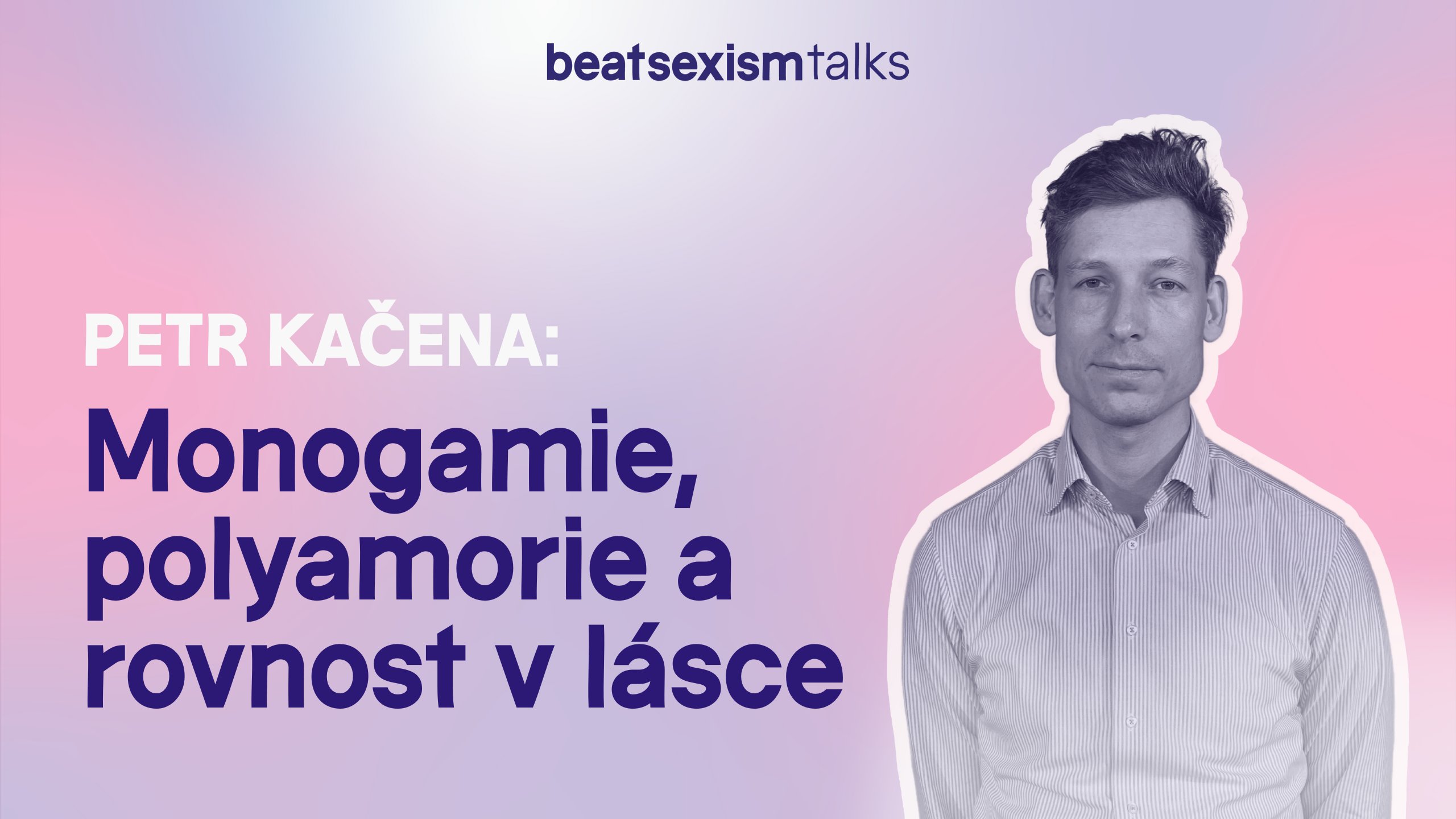 Monogamie, polyamorie a hledání rovnosti v lásce