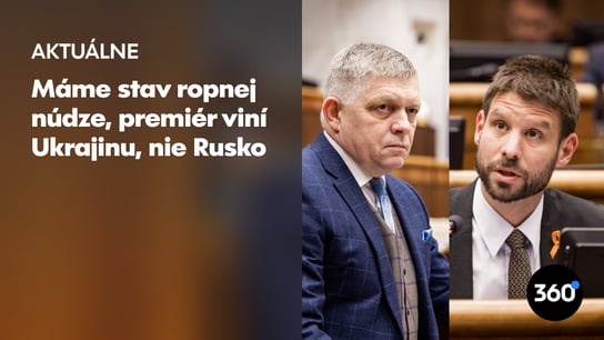 R. Fico: “Ukrajina politicky vydiera, stráca našu podporu.“ M. Šimečka: “Premiér žije v paralelnej realite“