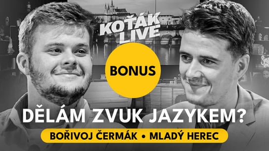[BONUS] Nestandardně hlasitý zvuk jazykem od Bořivoje Čermáka | KOŤÁK LIVE