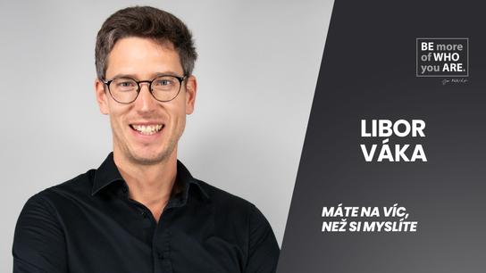 LIBOR VÁKA: Jednoho dne jsem nepřišel do práce. Dnes mám 100 nemovitostí