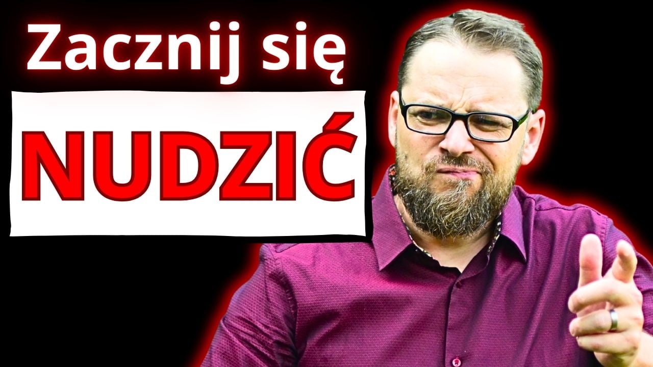 Nauczmy się nudzić!