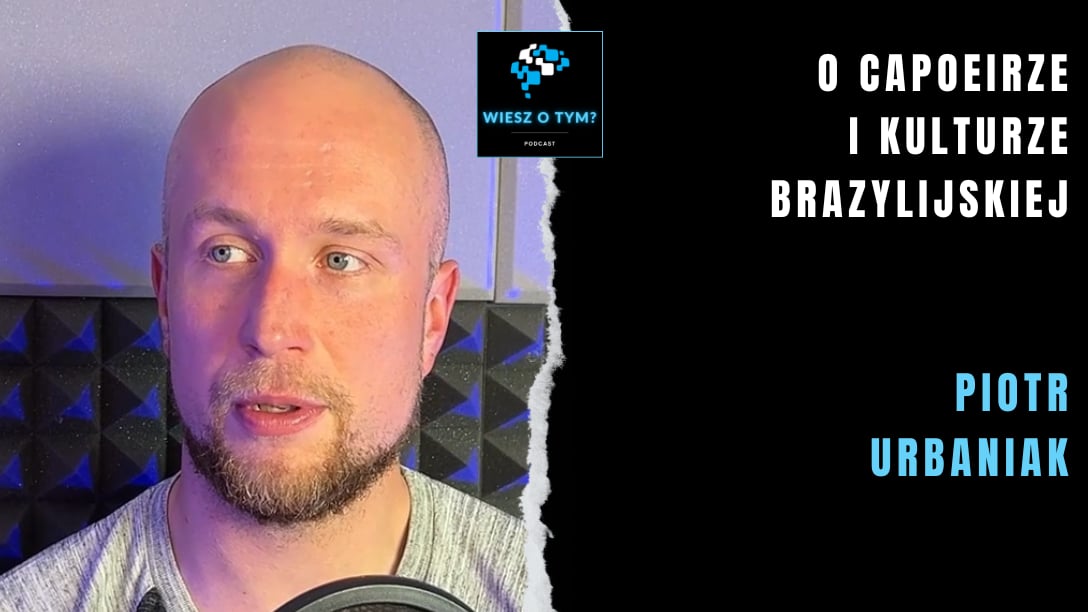 Wiesz o tym? - Rozmowa z Piotrem Urbaniakiem