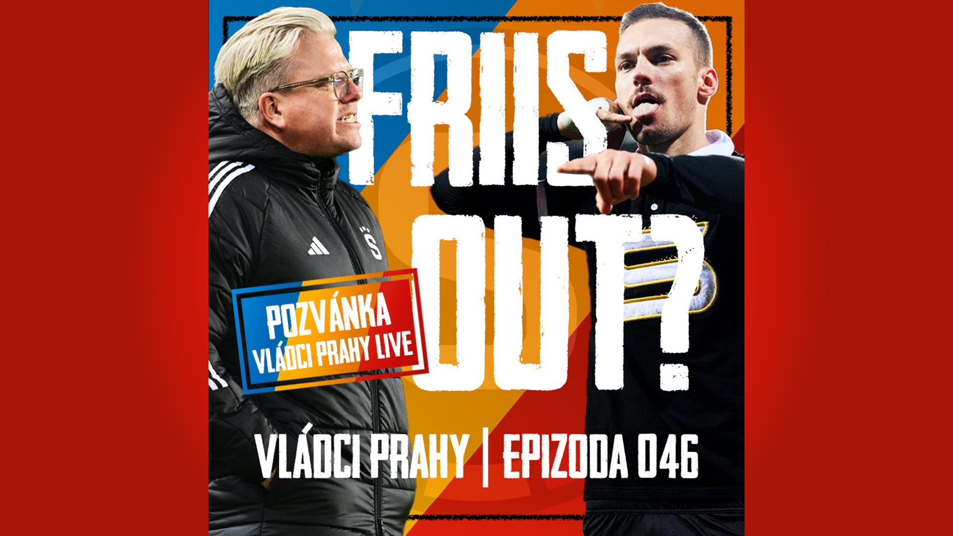 VLÁDCI PRAHY #046: Tým pohřbil Larse. Nový trenér nutností? Pozvánka na Vládce LIVE!