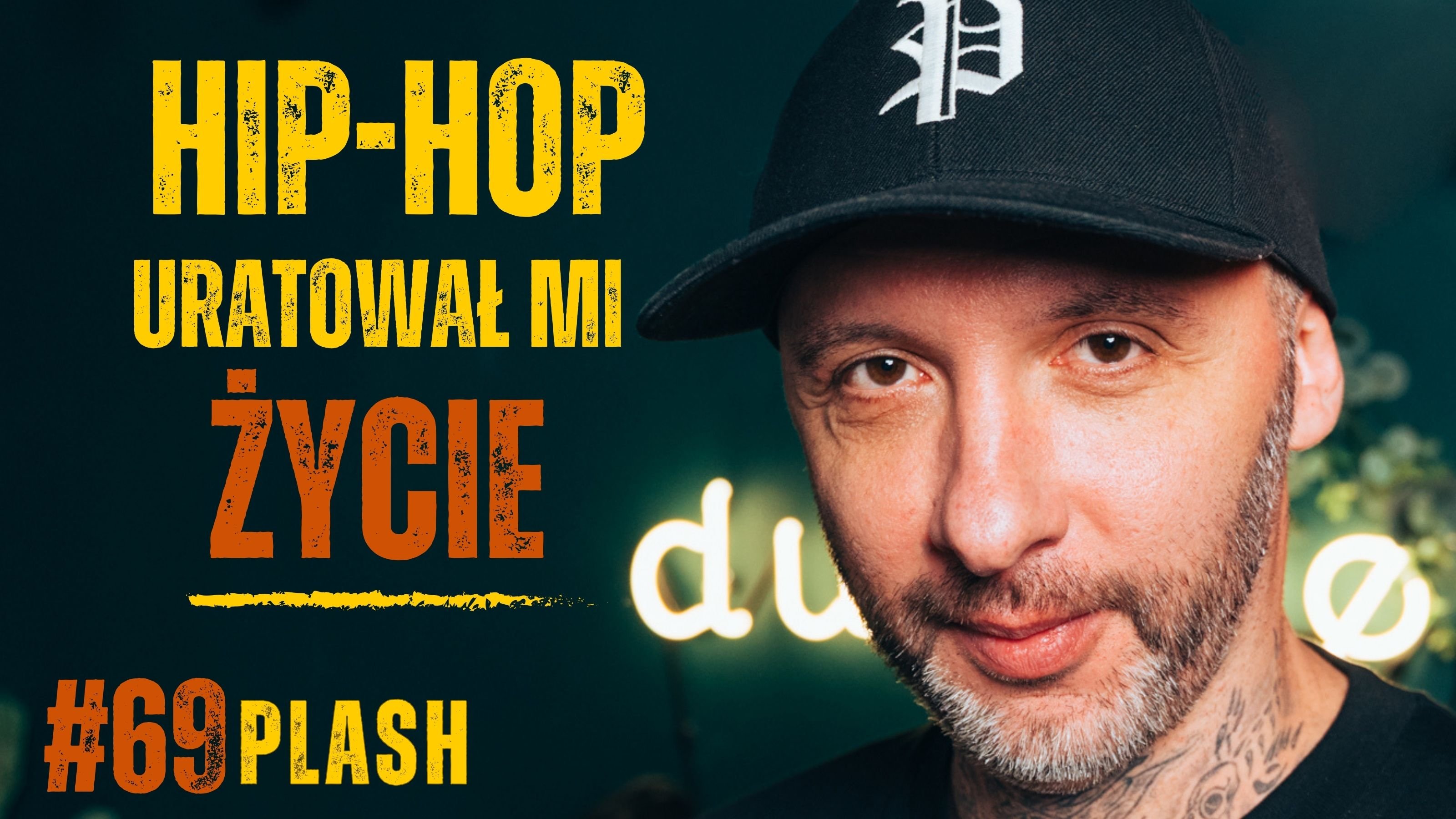 Współcześnie hip hop to kultura EGO - PLASH | dusznø podcast #69me