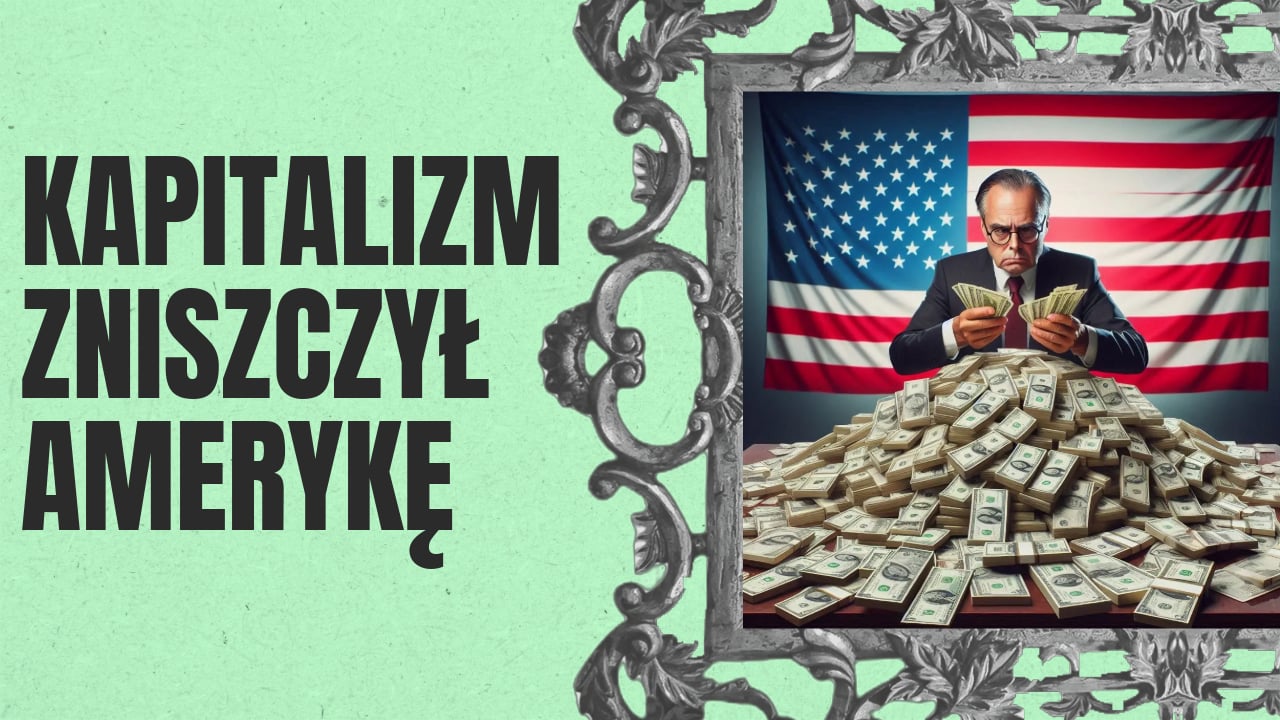 Kapitalizm poszedł w USA za daleko!