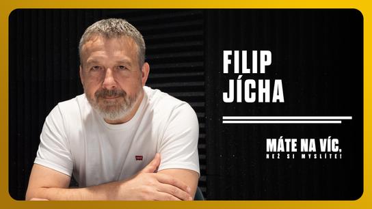 FILIP JÍCHA: Těžko budeš sedět na gauči a říkat dítěti běž sportovat