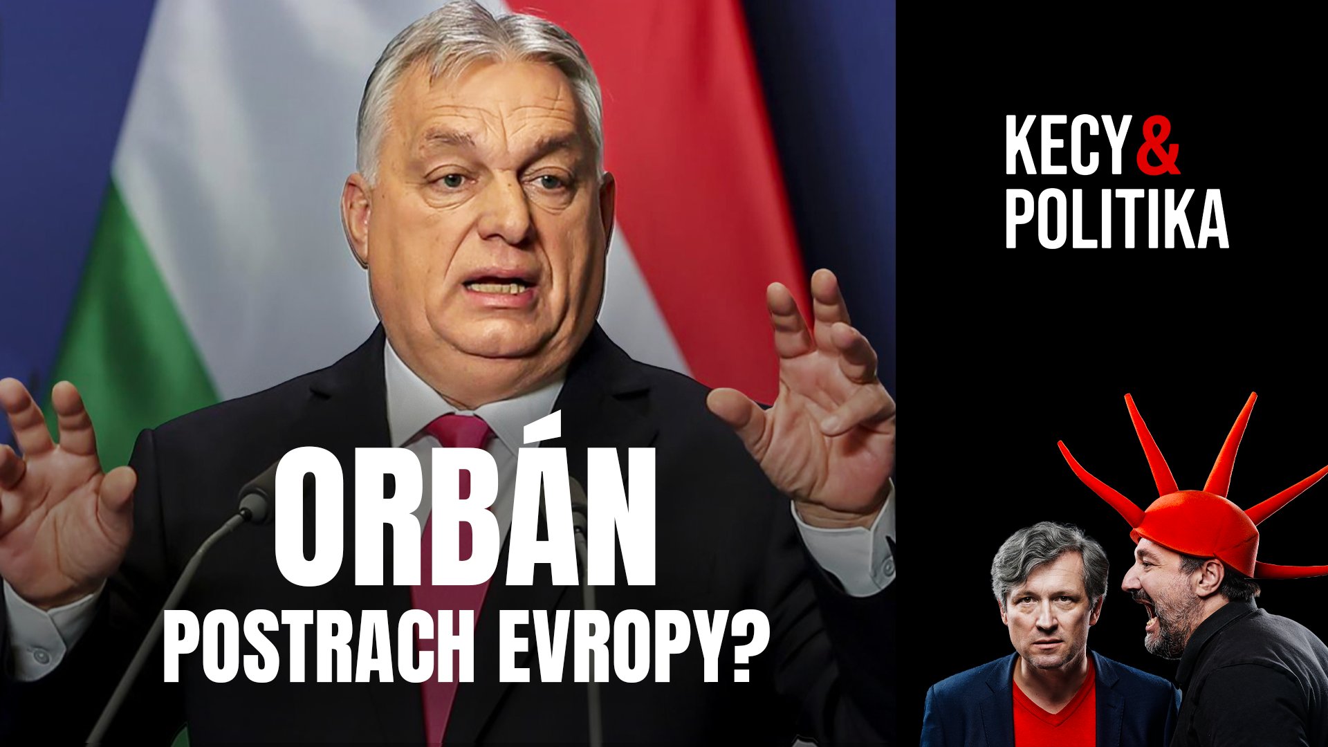 SPECIÁL Petr Balla: Orbán – postrach Evropy?