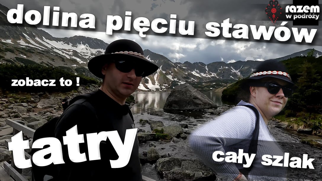 tatry DOLINA PIĘCIU STAWÓW latem cały szlak od palenica białczańska kierunek morskie oko