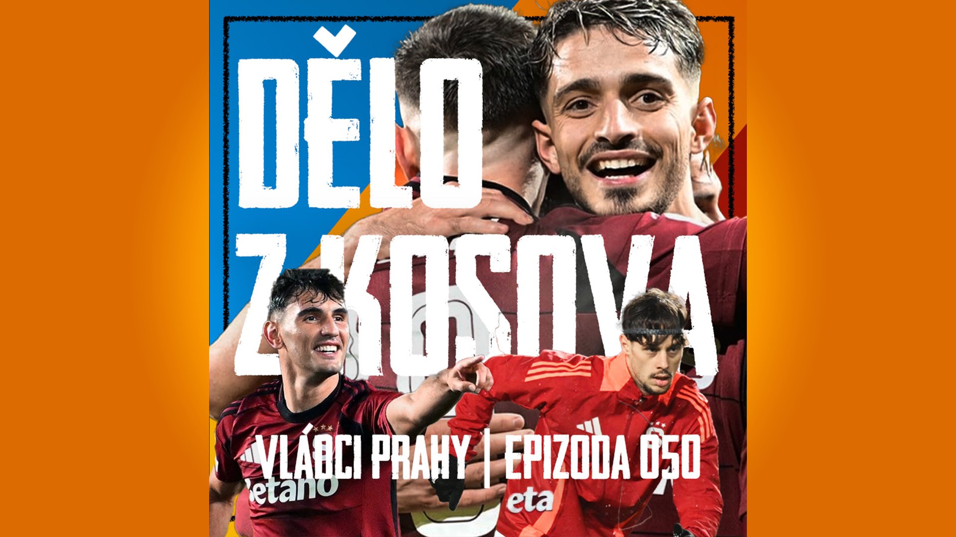 VLÁDCI PRAHY #050: Rrahmani je jiný druh, obrana hoří, posila na cestě. Kadeřábek do Sparty?