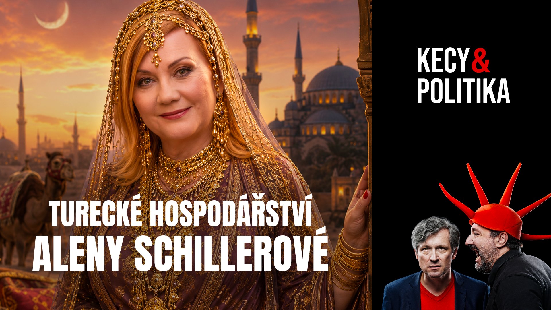 Kecy a politika 265: Turecké hospodaření Aleny Schillerové