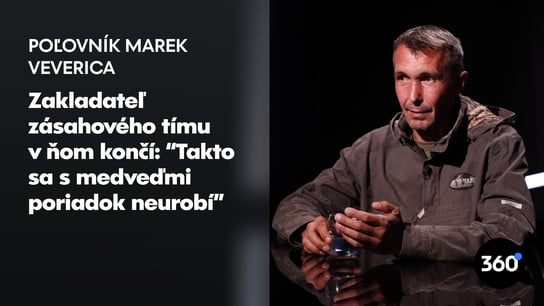 Bývalý šéf zásahového tímu: “Na jedného medveďa poľovala armáda, šéf štátnych ochranárov aj Filip Kuffa”