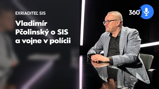 V. Pčolinský - Vojna v polícii bude ešte dve volebné obdobia, na SIS sme používali aj kamery z Aliexpressu