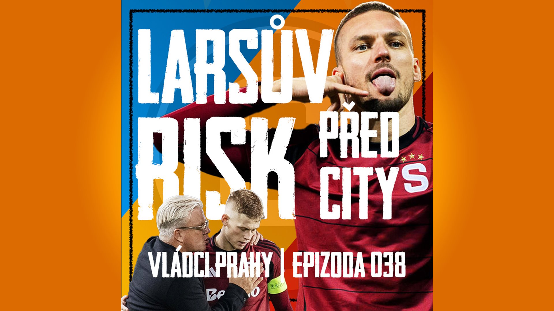 VLÁDCI PRAHY #38: Friisovy experimenty proti Liberci a špión u lavičky. Jak zastavíme ManCity?