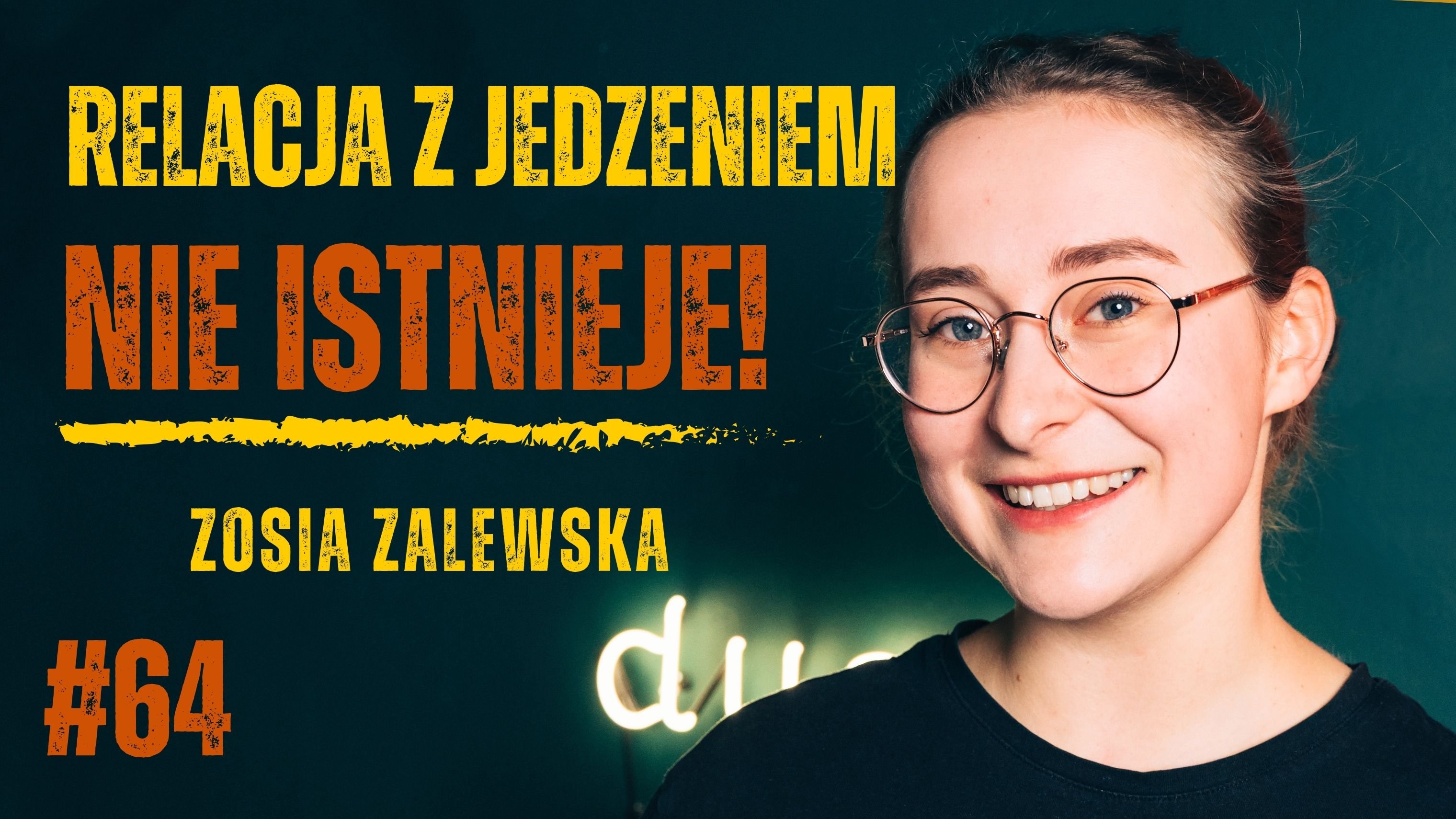 Ważyłam 36 kilo! Psycholożka i trenerka o anoreksji i kompulsywnym jedzeniu - Zosia Zalewska | #64