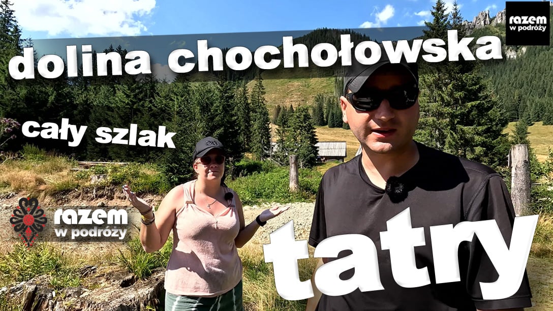 tatry Dolina Chochołowska LATEM cały szlak od A do Z , łatwy szlak dla każdego