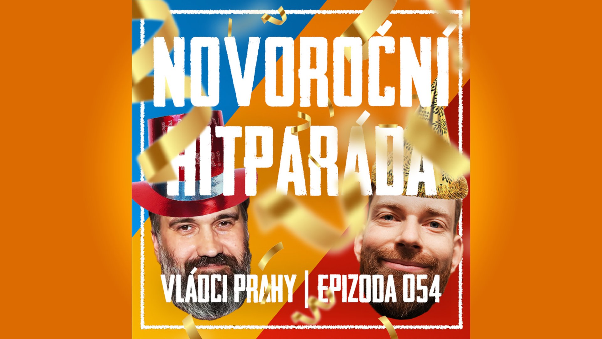 VLÁDCI PRAHY #054: Velká silvestrovská párty! Songy Vládců, bilancování a historky ze zákulisí
