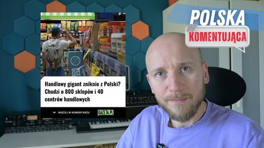 Polska Komentująca -  Carrefour odchodzi z Polski