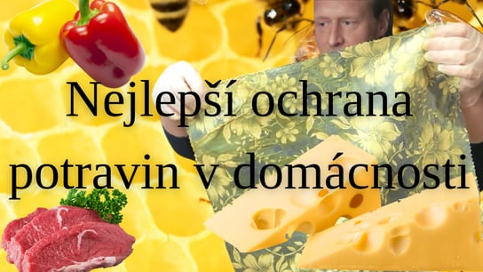 EXTRAKT: Voskované ubrousky na uchovávání potravin ze Včelí kuchařky 