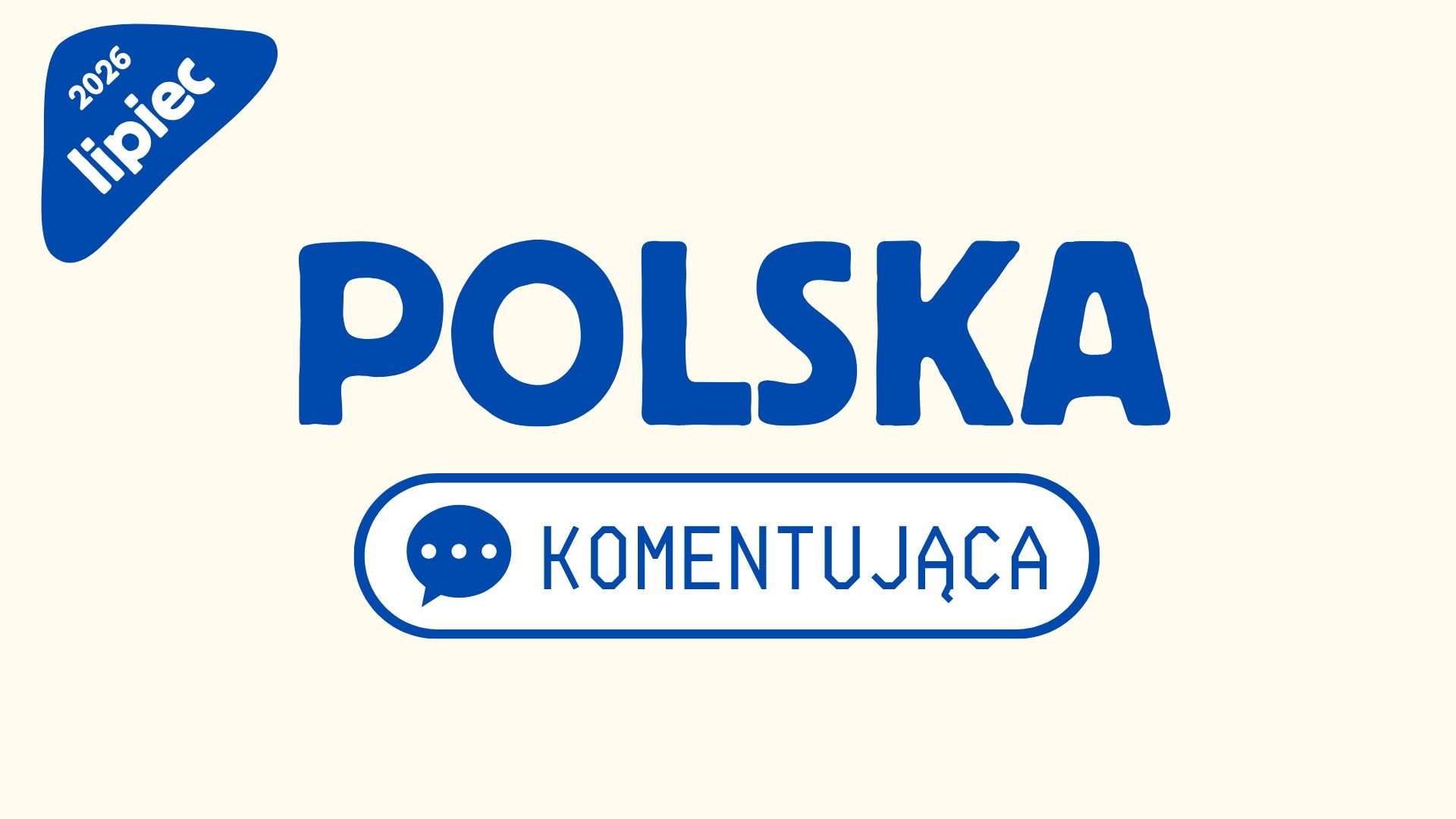 Polska Komentująca - lipiec 2026