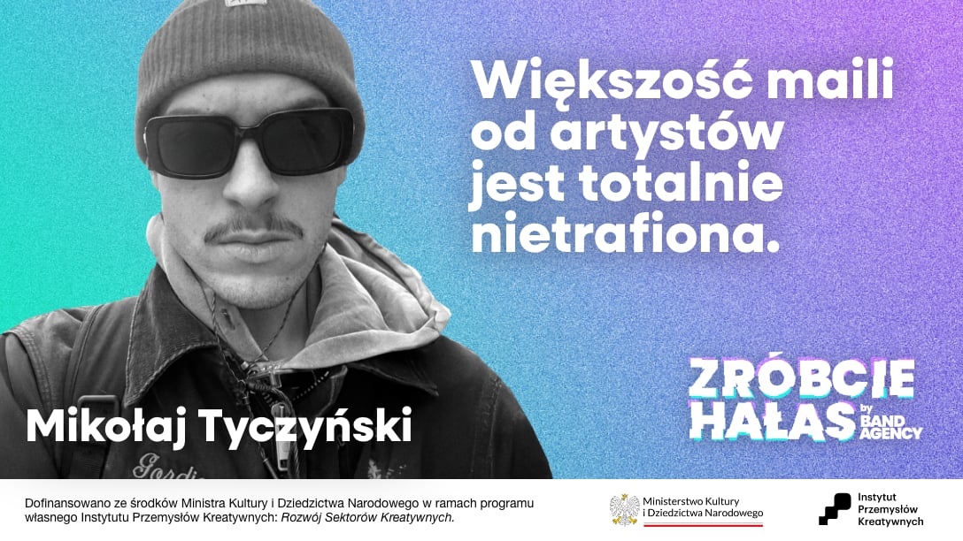 Mikołaj Tyczyński: Większość maili od artystów jest totalnie nietrafiona