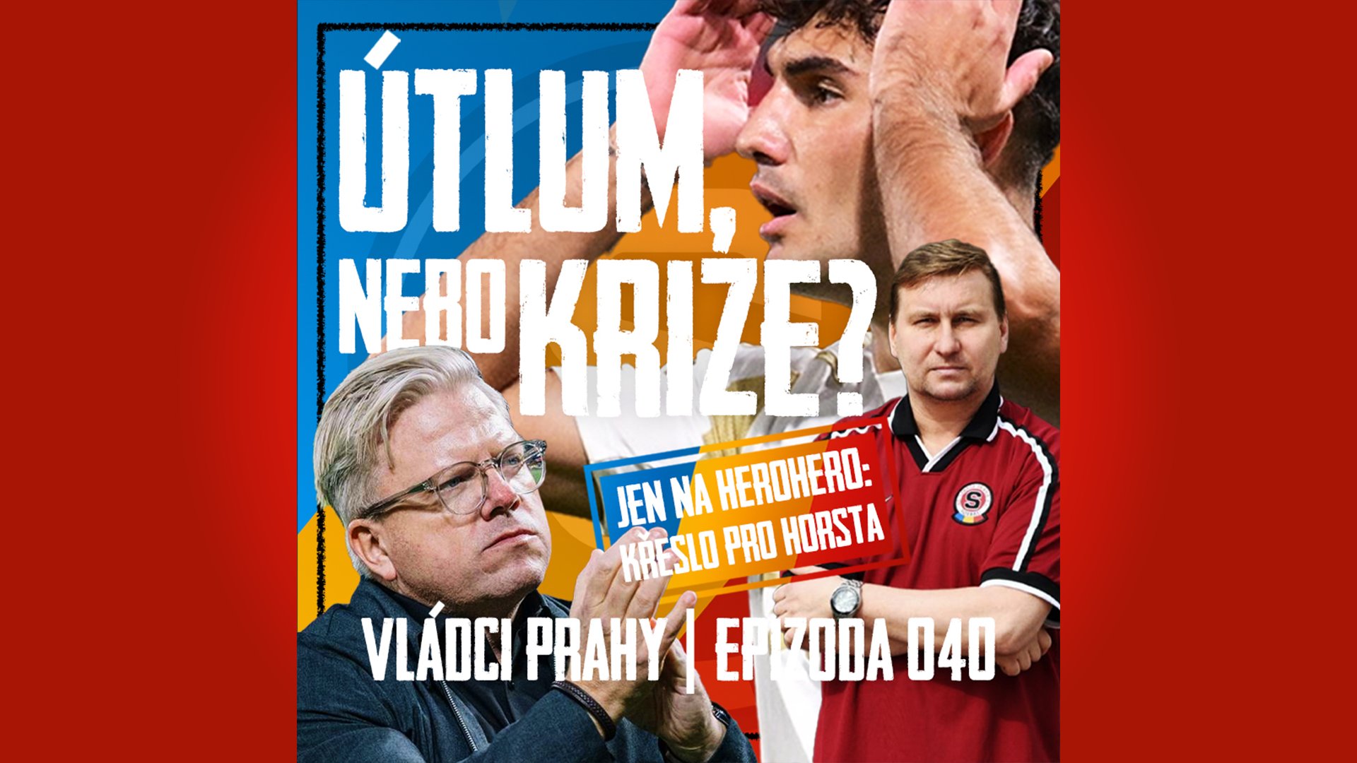 VLÁDCI PRAHY #040: Výbuch v Plzni, přišla krize? S H. Sieglem o Friisovi, mentalitě a rozestavení