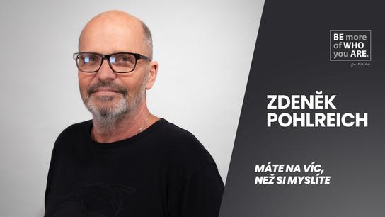 ZDENĚK POHLREICH: Dnešní děti mají život daleko jednodušší. Média jsou zahlcena balastem